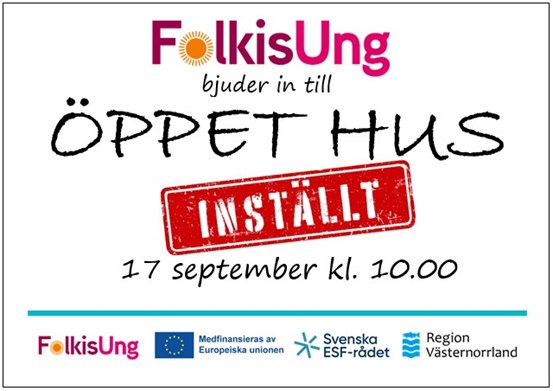 Inställt öppet hus.