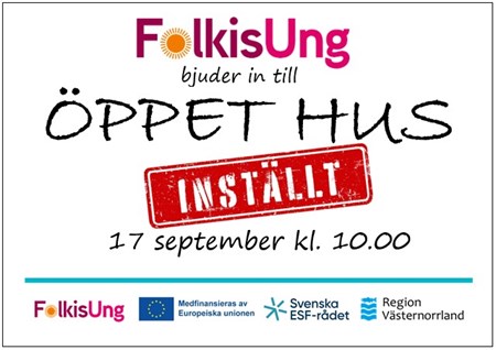 Inställt öppet hus.