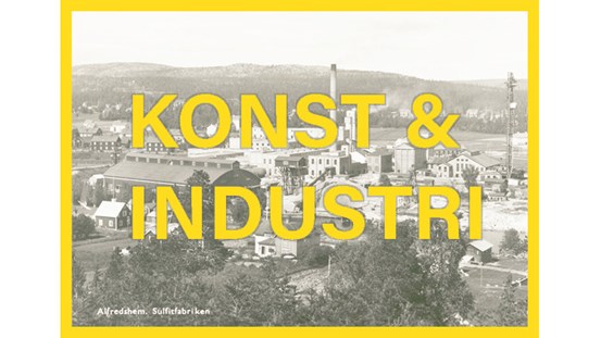 Texten KONST & INDUSTRI i gult på ett gammalt svartvitt foto. En vy över industribyggnader (Domsjöfabriken). Runt det hela är en gul ram.