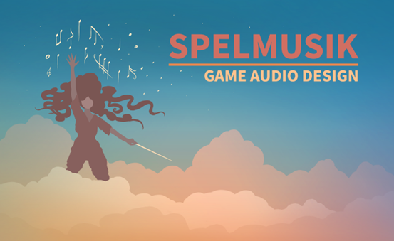 En illustartion av en himmel med moln, en kvinna som dirigerar musik och texten Spelmusik Game audio design