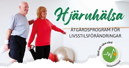 Ett äldre par stetchar. Texten Hjärnhälsa står skrivet stort på bilden samt Aktivitetsprogram för livsstilsförändringar.