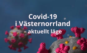 Covid-19 i Västernorrland – aktuellt läge