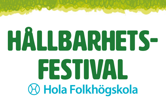 Texten Hållbarhetsfestival i grönt samt Hola folkhögskolas logotyp i blått.