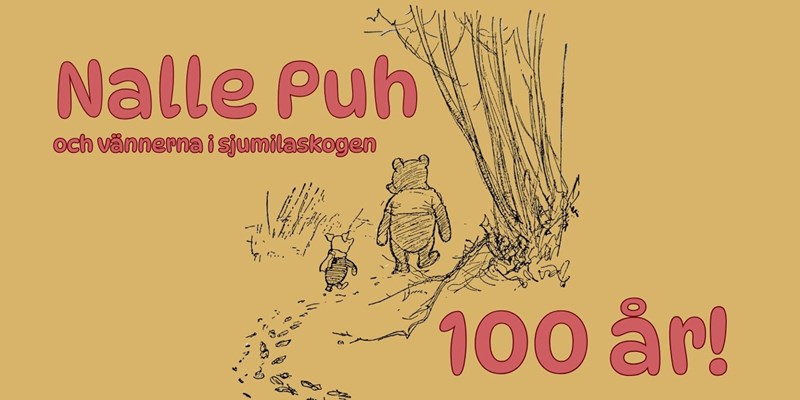 Illustration. Nalle Puh och Nasse. Text: Nalle Puh 100 år!