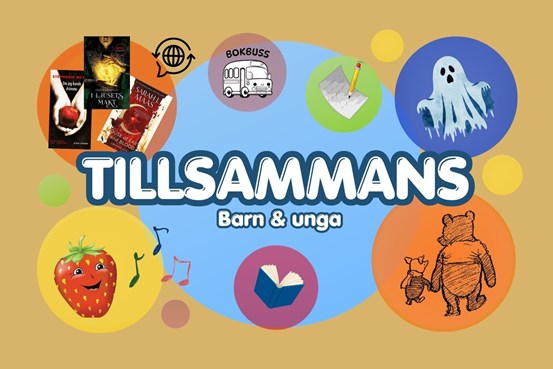 Illustrationer av bland annat Nalle Puh, spöken, sjungande jordgubbe och med texten "Tillsammans Barn & unga". 